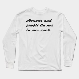 HONOUR AND PROFIT Long Sleeve T-Shirt